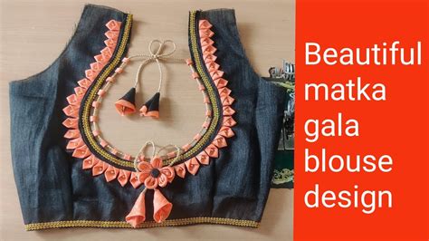 blouse ka gala|Matka Gala blouse design